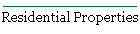 Residential Properties